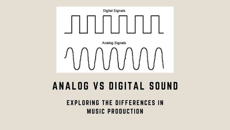 Analog vs Digital Sound: Exploring the Differences in Music Production