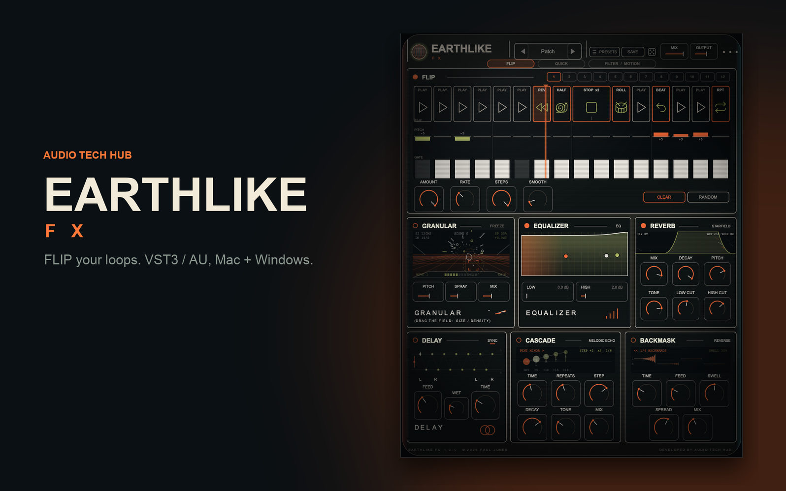 EARTHLIKE FX loop-flipping effect plugin by Audio Tech Hub: FLIP step patterns, QUICK macros, VST3 / AU for macOS and Windows