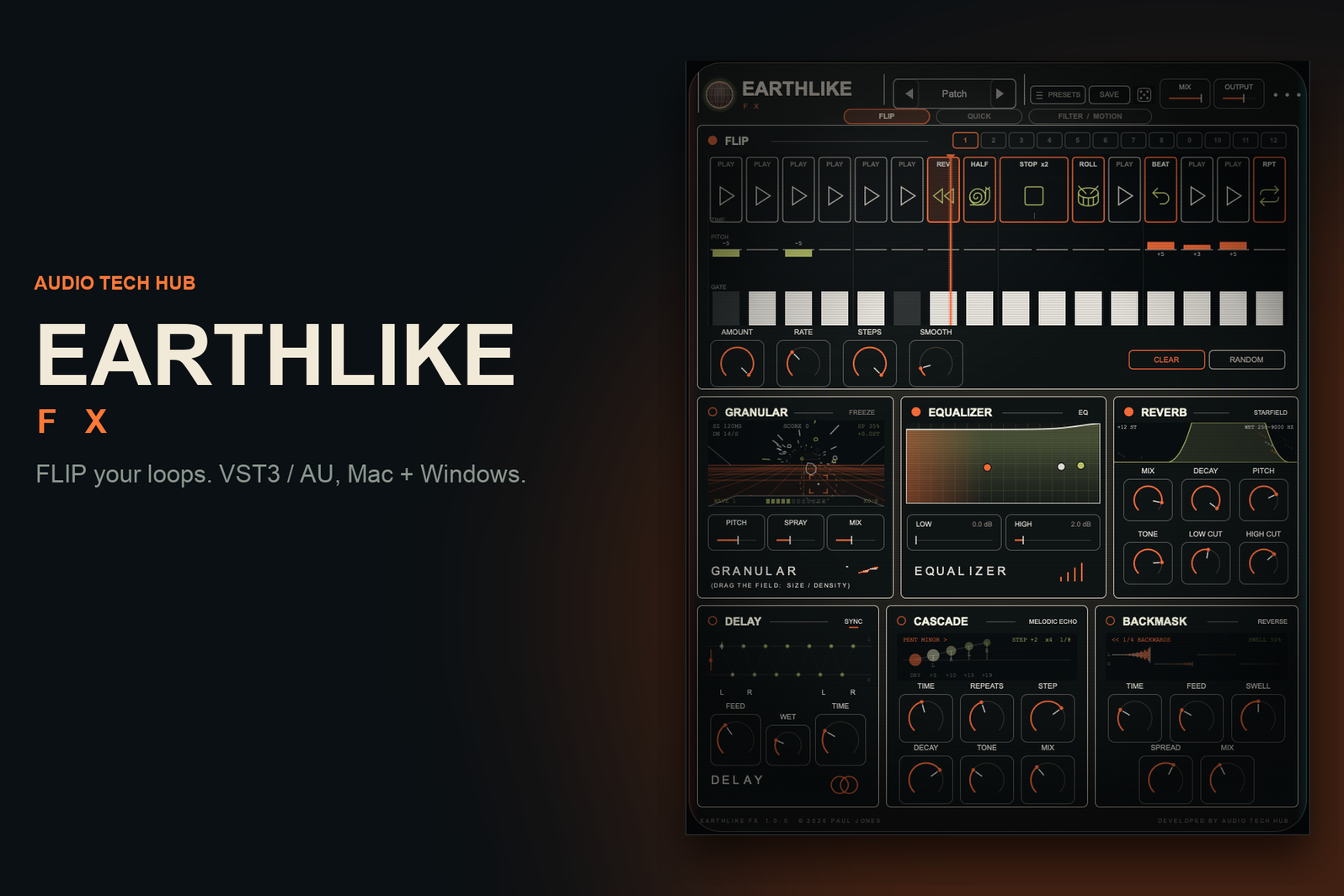 EARTHLIKE FX loop-flipping effect plugin by Audio Tech Hub: FLIP step patterns, QUICK macros, VST3 / AU for macOS and Windows